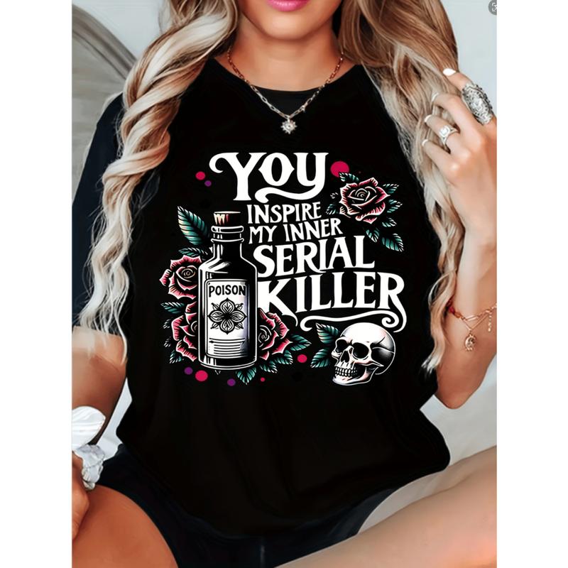 You inspire my inner killer T-Shirt/Sweatshirt/Hoodies