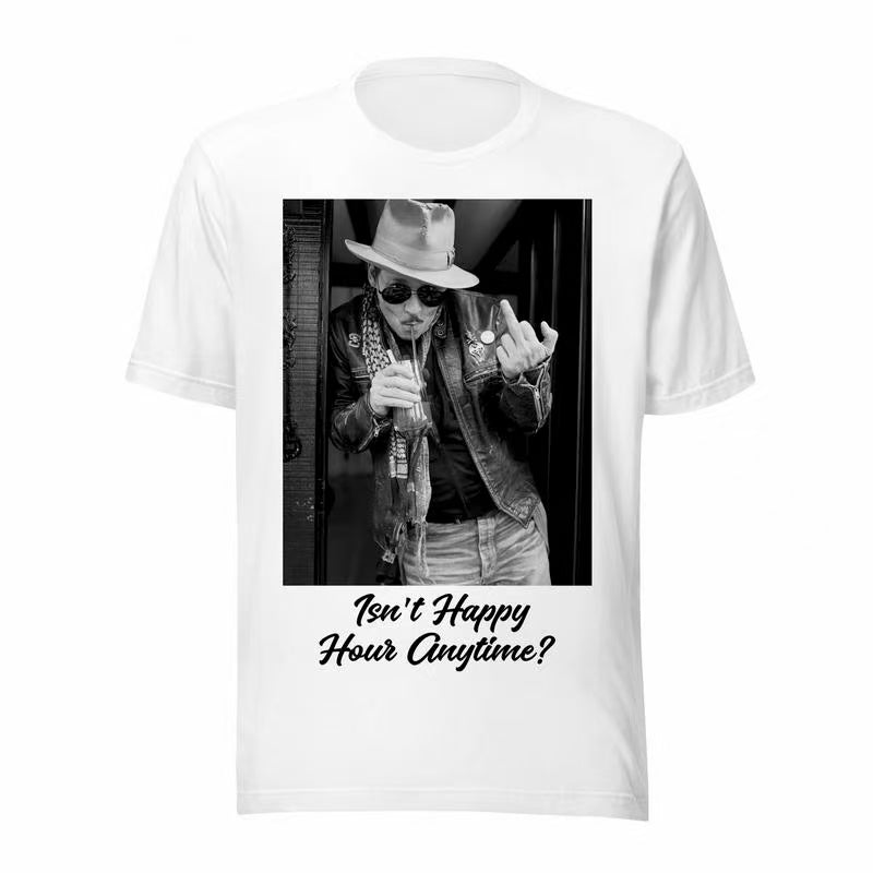 Johnny Depp Isn’t Happy Hour Anytime T-Shirt/Sweatshirt/Hoodie