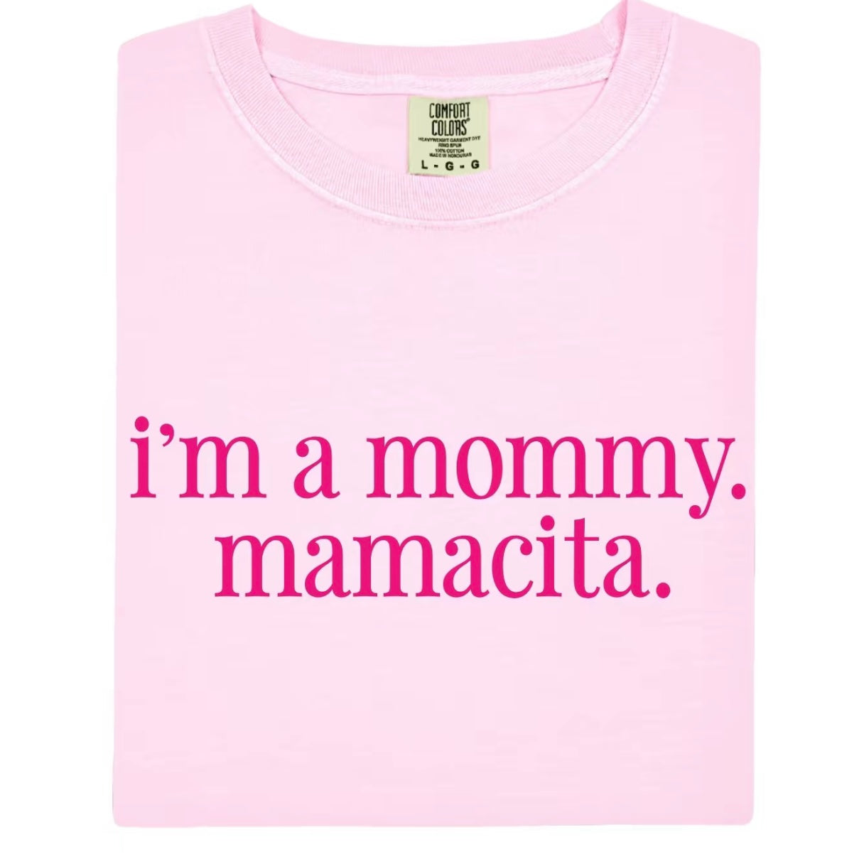 I’m a Mommy Mamacita T-Shirt/Sweatshirt/Hoodies