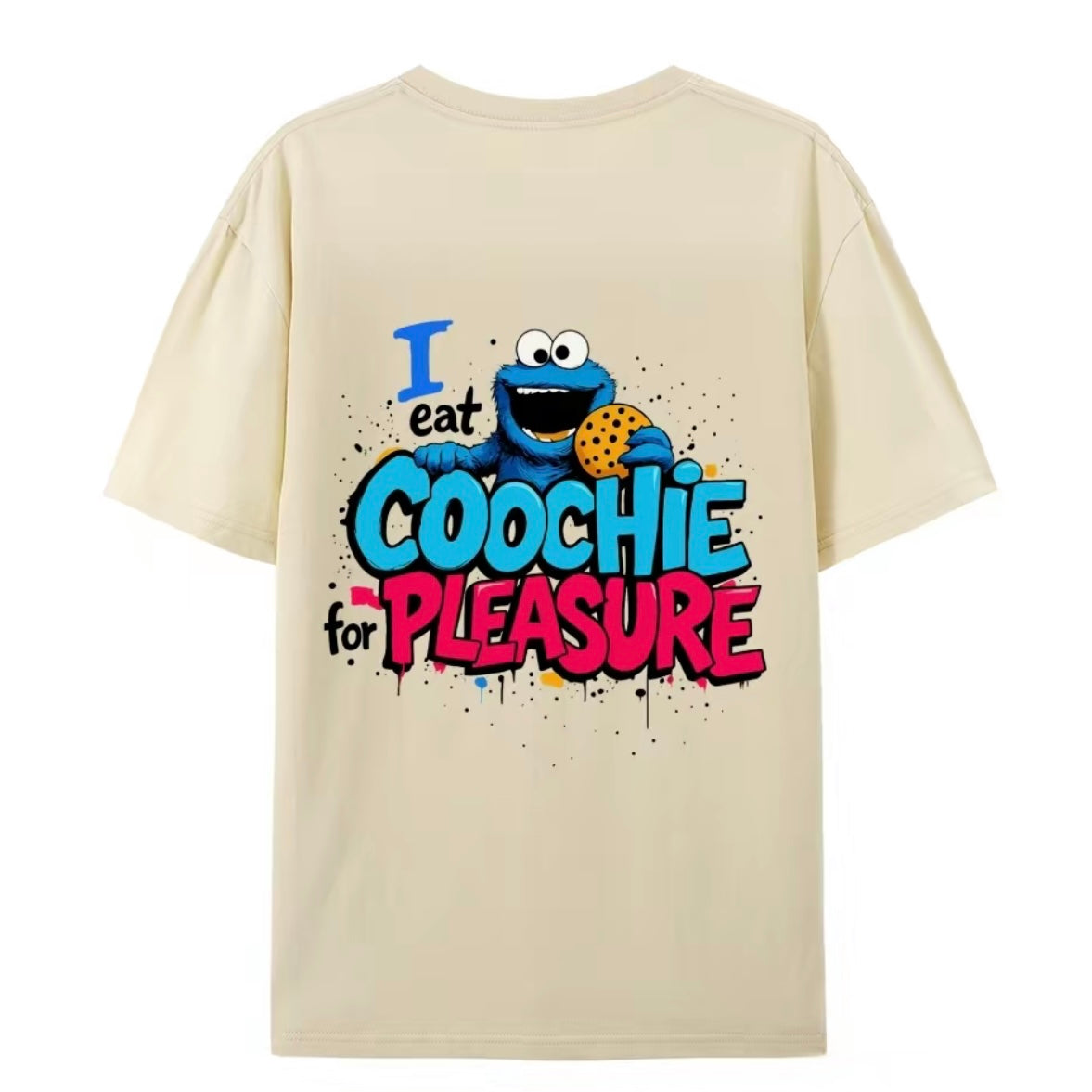 I Eat Cookies For Pleasure Comfy And Quality T-Shirt/Sweatshirt/Hoodie