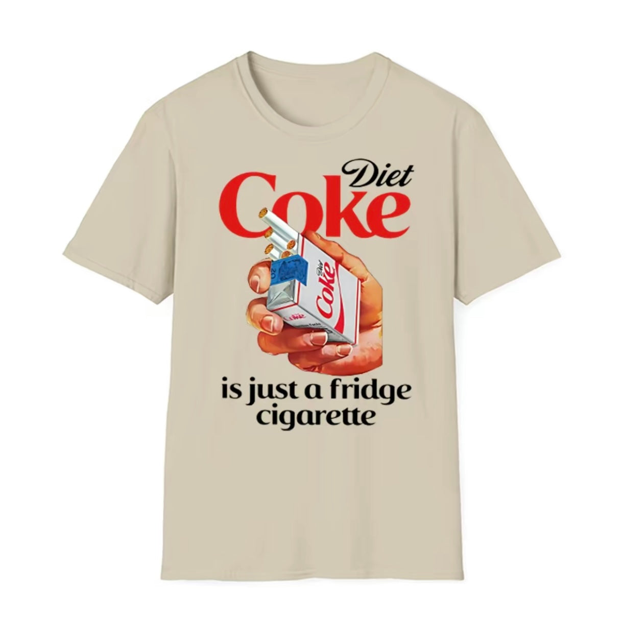Just A Fridge Cigarette Coke T-Shirt/Sweatshirt/Hoodie