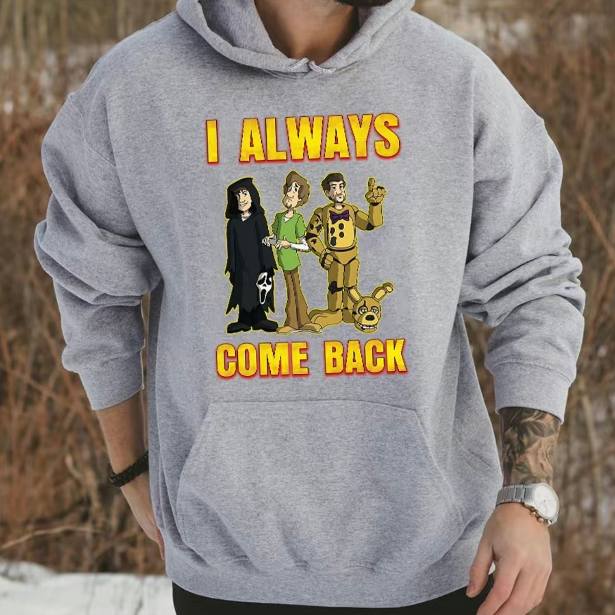 I Always Come Back T-Shirt/Sweatshirt/Hoodie