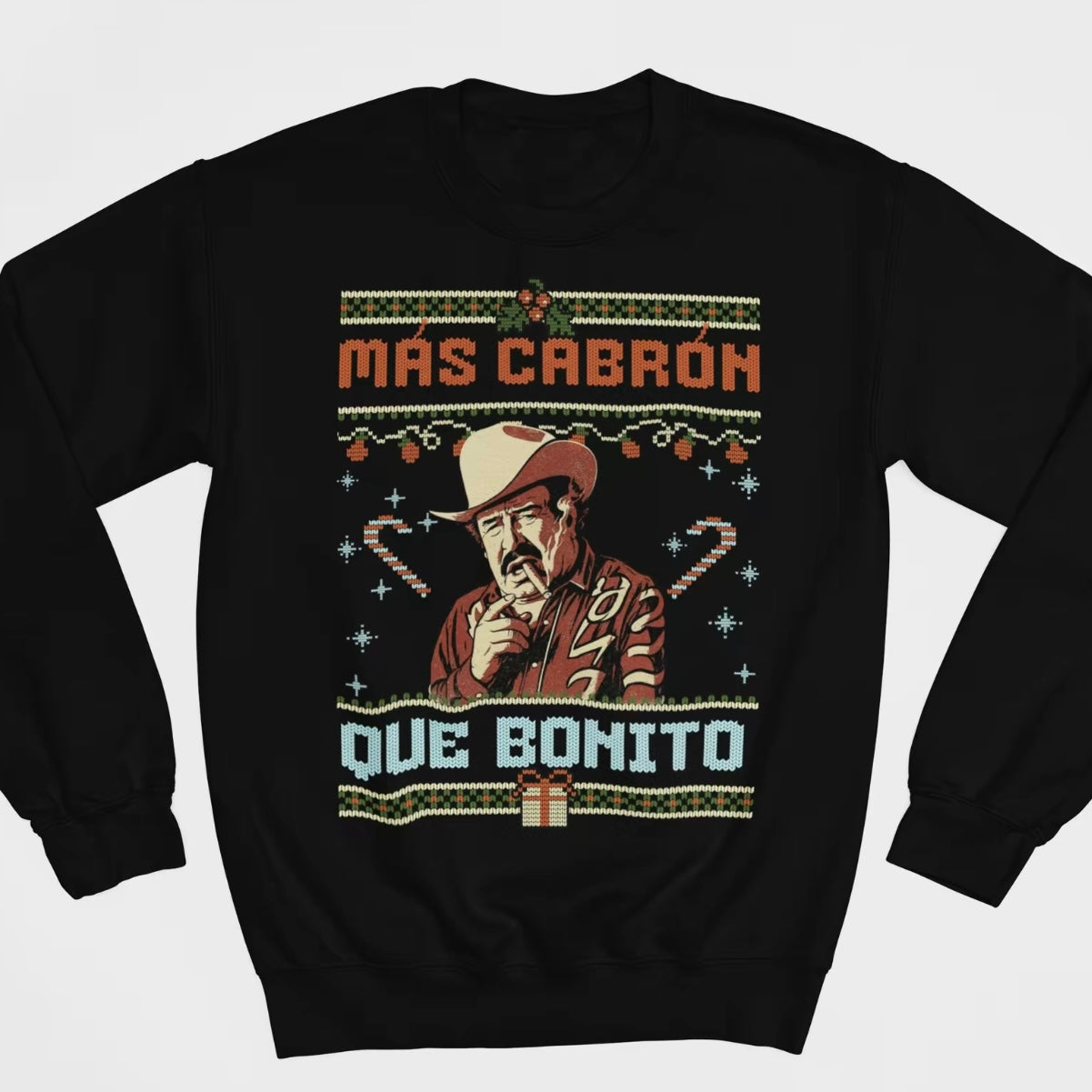 Paulino Mas Cabron Que Bonito T-Shirt/Sweatshirt/Hoodie