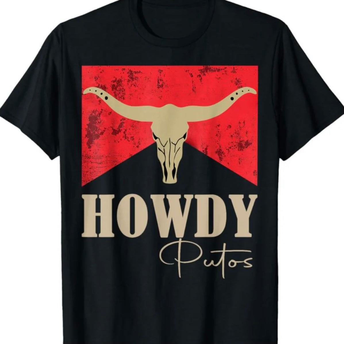 Howdy Putos Bull Skull Cowboy Western Graphic T-Shirt/Sweatshirt/Hoodie