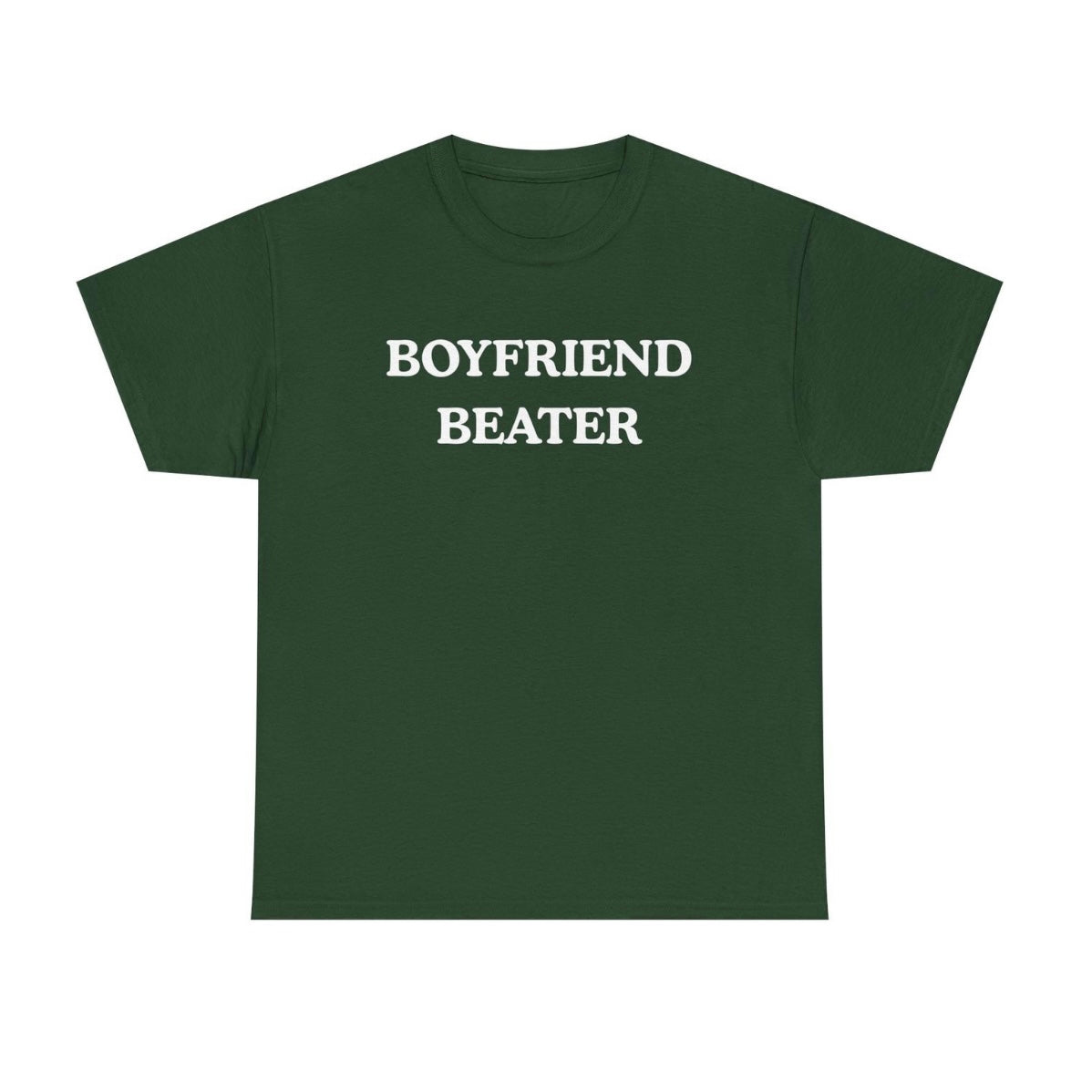 Boyfriend Beater Funny T-Shirt/Sweatshirt/Hoodie
