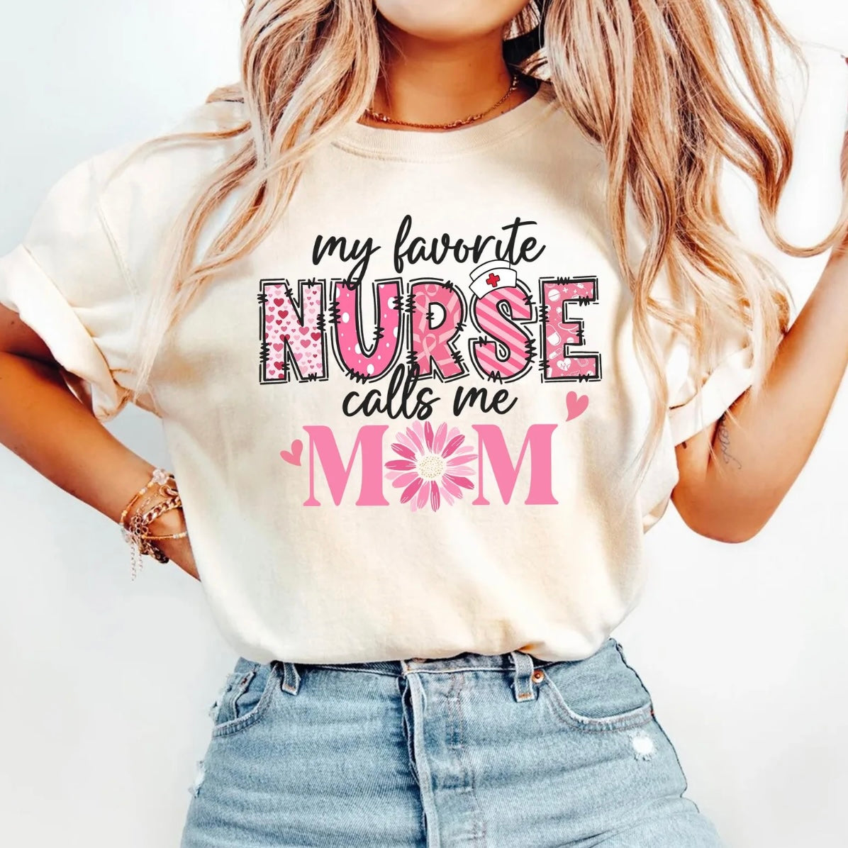 My Favorite Nurse Calls Me Mom Mother's Day Gift Shirt/Sweatshirt/Hoodie