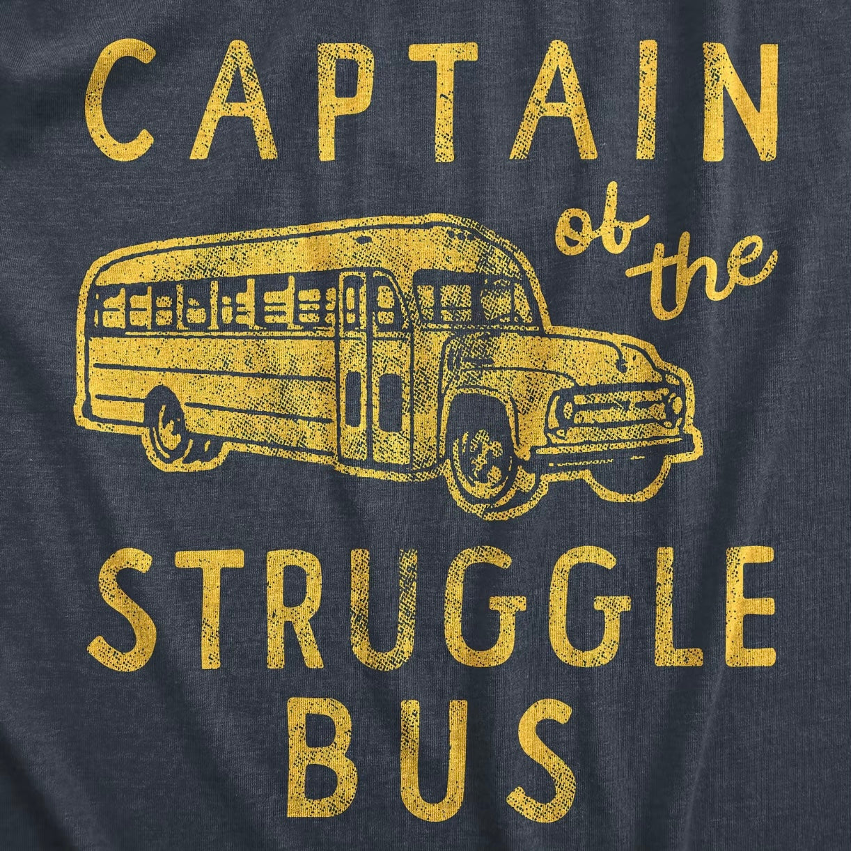 Captain of The Struggle Bus Vintage Shirt/Sweatshirt/Hoodie
