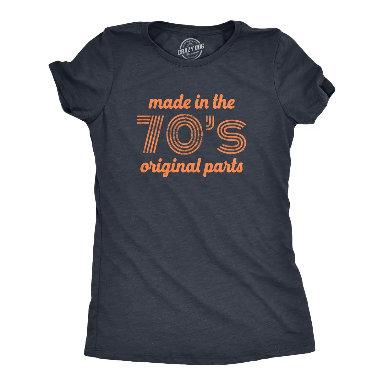 Made in The 70s Original Parts Funny Shirt/Sweatshirt/Hoodie