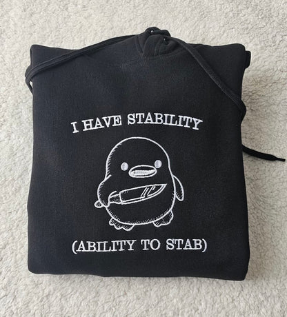 Embroidered I have stability T-Shirt/Sweatshirt/Hoodie