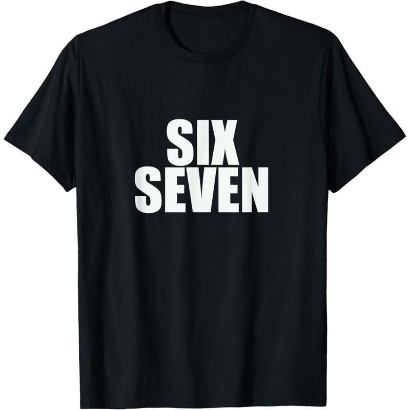 Fun Six Seven 6 7 Meme Design T-Shirt/Sweatshirt/Hoodie