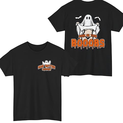 Show Me Your Boobies Halloween Spooky T-Shirt/Sweatshirt/Hoodie