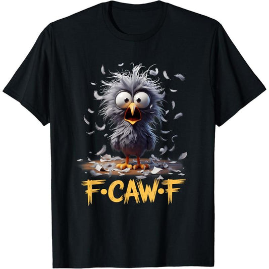 Funny F-Caw-F Chicken T-Shirt/Sweatshirt/Hoodie