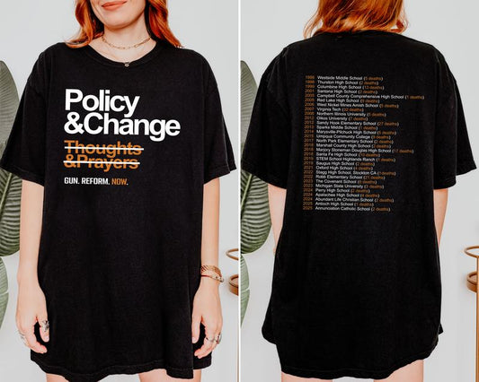 Policy and Change Gun Reform T-Shirt/Sweatshirt/Hoodie