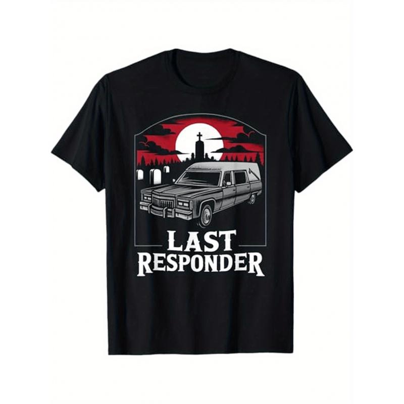 Last Responder T-Shirt/Sweatshirt/Hoodie