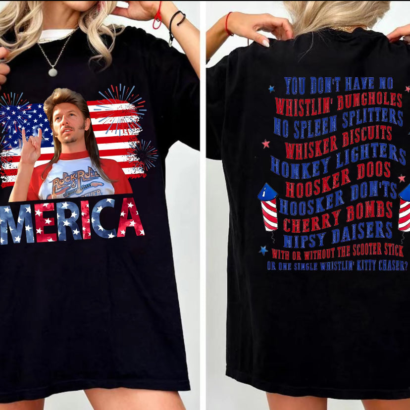 Joe Dirt 4th of July T-Shirt/Sweatshirt/Hoodie