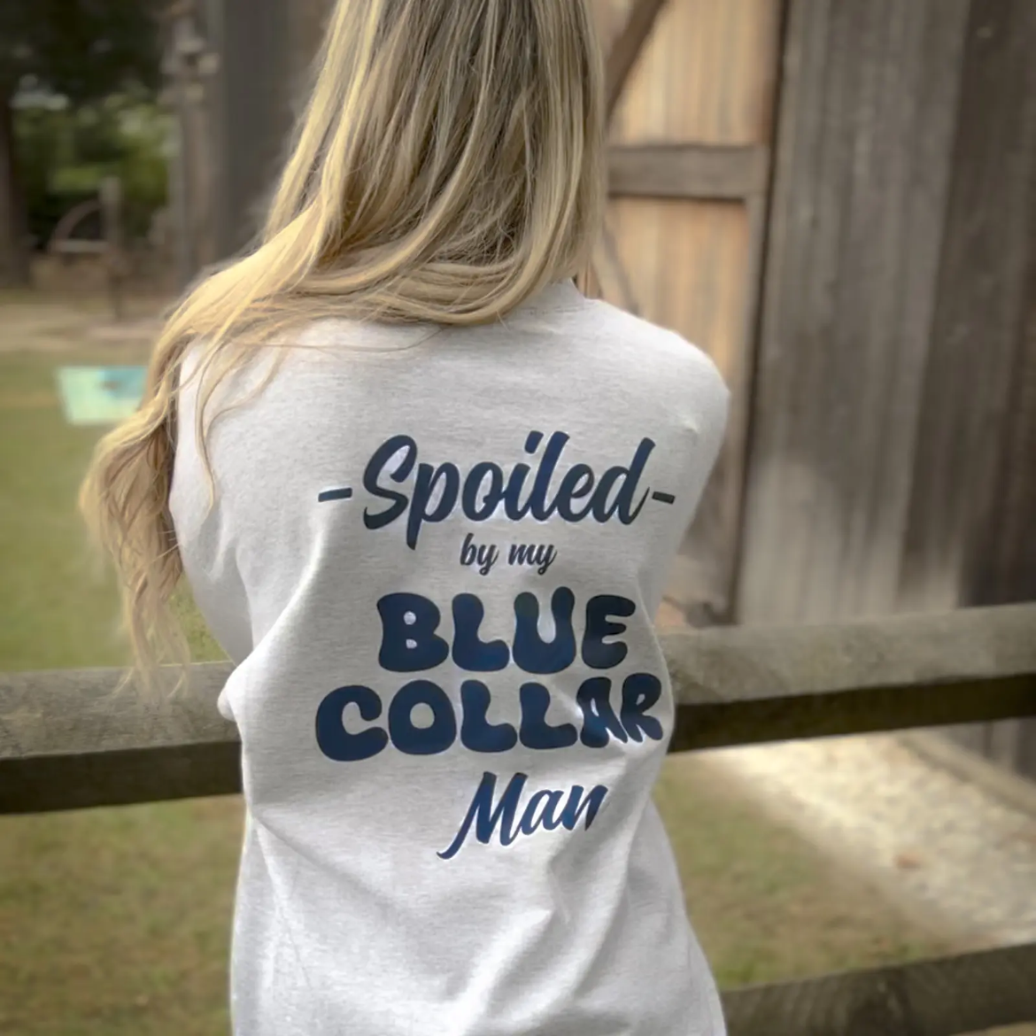 Spoiled by my blue collar T-Shirt/Sweatshirt/Hoodie