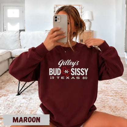 Urban Cowboy Embroided Gilley's Bud N Sissy T-Shirt/Sweatshirt/Hoodie