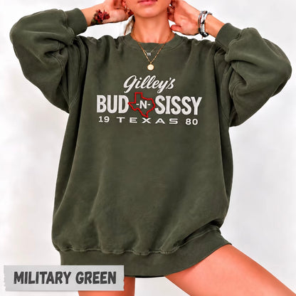 Urban Cowboy Embroided Gilley's Bud N Sissy T-Shirt/Sweatshirt/Hoodie