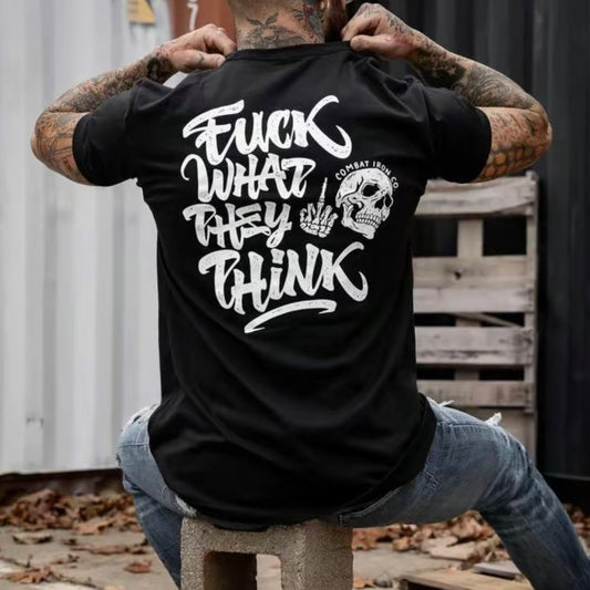 Fuck What They Think Skull T-Shirt/Sweatshirt/Hoodie