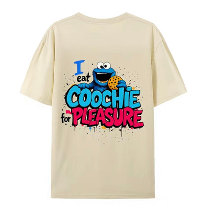I Eat Cookies For Pleasure Comfy And Quality T-Shirt/Sweatshirt/Hoodie