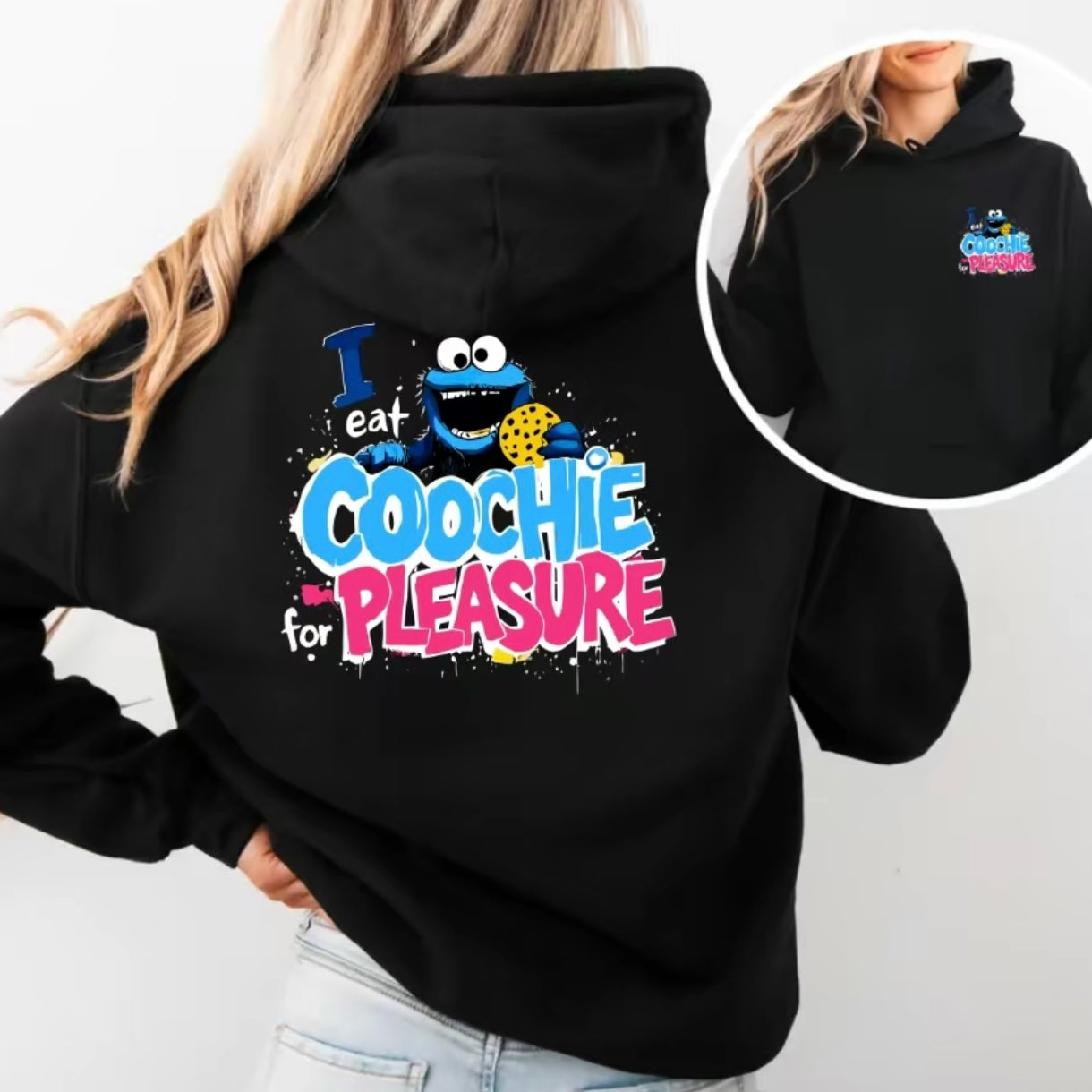 I Eat Cookies For Pleasure Comfy And Quality T-Shirt/Sweatshirt/Hoodie