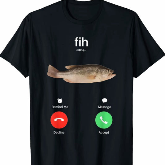 Fih Calling Remind me Message Decline Accept Phone Call Fish T-Shirt/Sweatshirt/Hoodie
