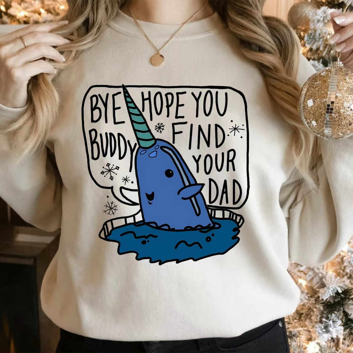 Bye Buddy T-Shirt/Sweatshirt/Hoodie