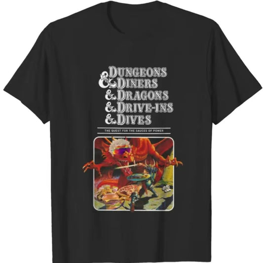 Dungeons & Diners & Dragons & Drive-ins & Dives T-Shirt/Sweatshirt/Hoodie