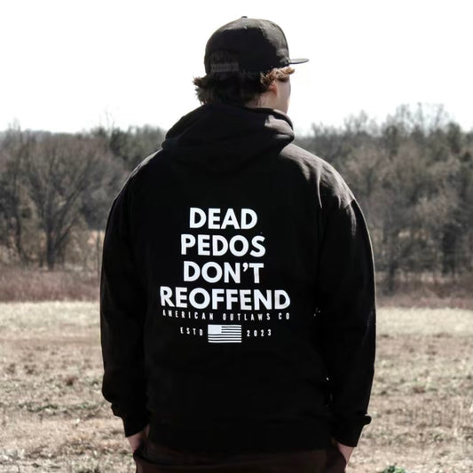 Dead Pedos Don't Reoffend T-Shirt/Sweatshirt/Hoodie