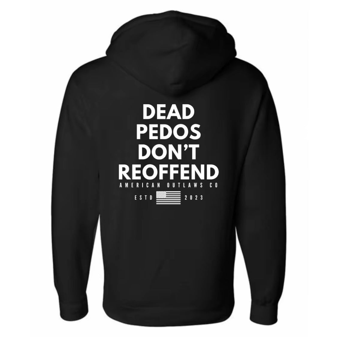 Dead Pedos Don't Reoffend T-Shirt/Sweatshirt/Hoodie