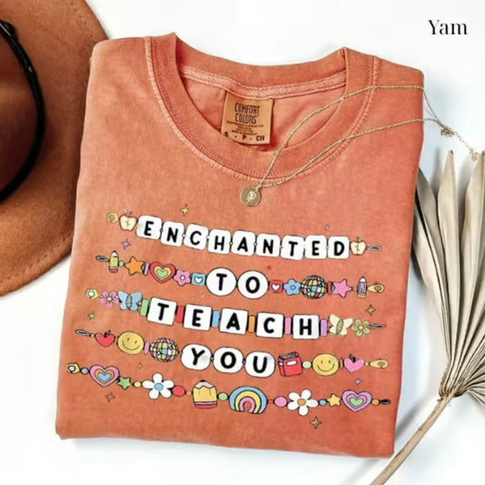 Enchanted To Teach You Teacher T-Shirt/Sweatshirt/Hoodie