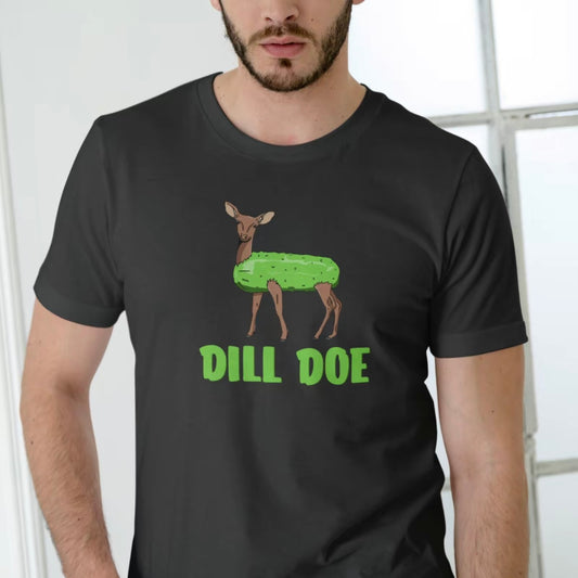 Dill Doe Deer Funny T-Shirt/Sweatshirt/Hoodie