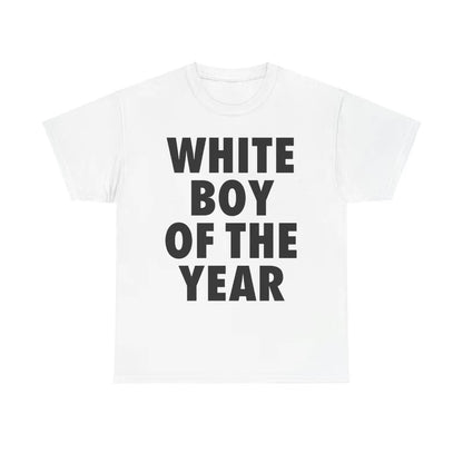 White Boy of The Year T-Shirt/Sweatshirt/Hoodie