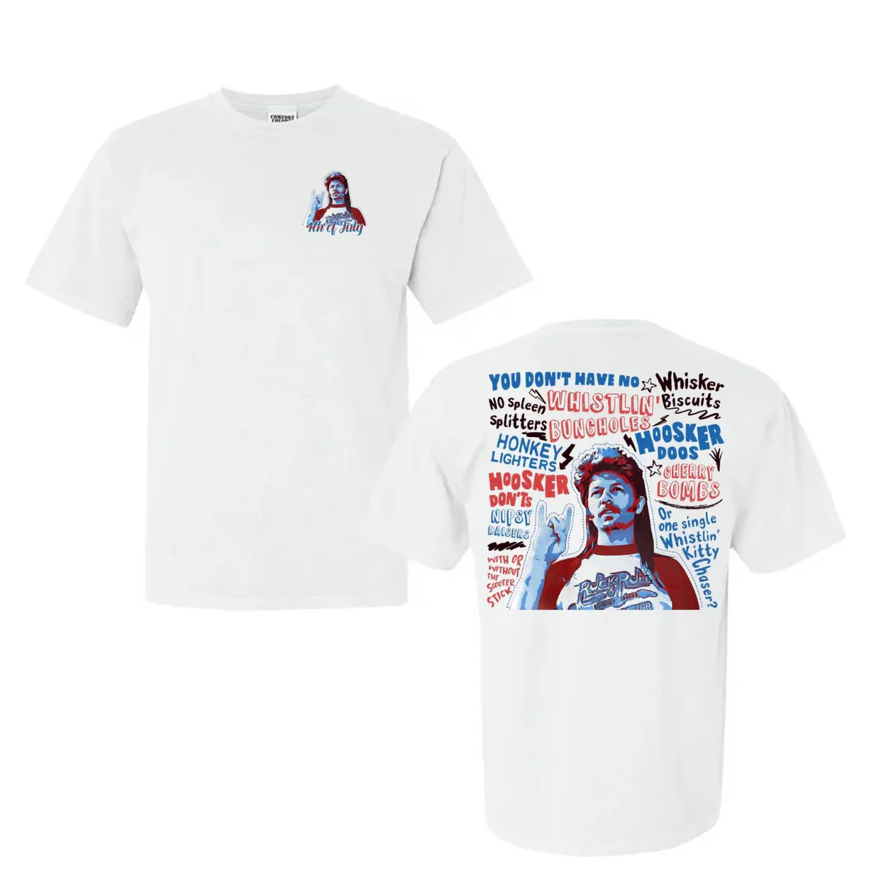 Joe Dirt 4th of July T-Shirt/Sweatshirt/Hoodie