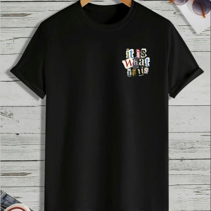 It Is What It Is T-Shirt/Sweatshirt/Hoodie