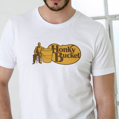 Honky Bucket Fun Design T-Shirt/Sweatshirt/Hoodie