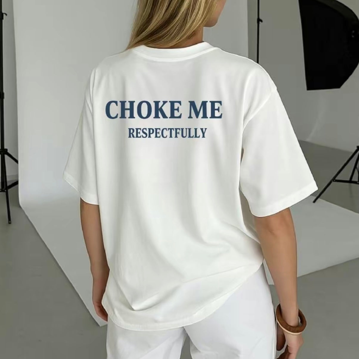 Choke Me Respectfully T-Shirt/Sweatshirt/Hoodie