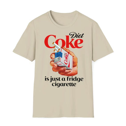Just A Fridge Cigarette Coke T-Shirt/Sweatshirt/Hoodie