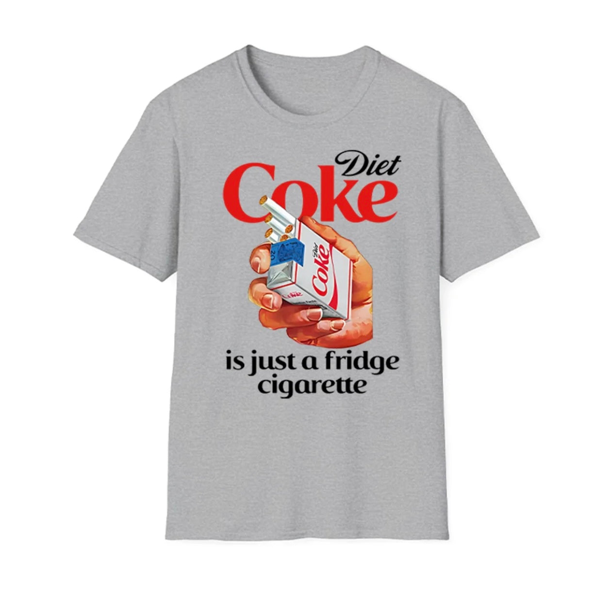 Just A Fridge Cigarette Coke T-Shirt/Sweatshirt/Hoodie