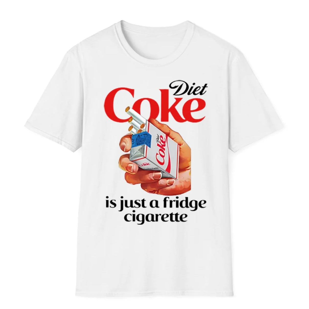 Just A Fridge Cigarette Coke T-Shirt/Sweatshirt/Hoodie