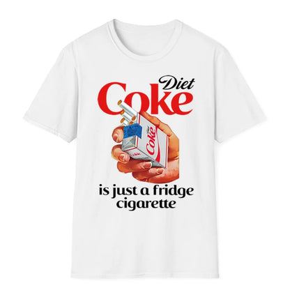 Just A Fridge Cigarette Coke T-Shirt/Sweatshirt/Hoodie