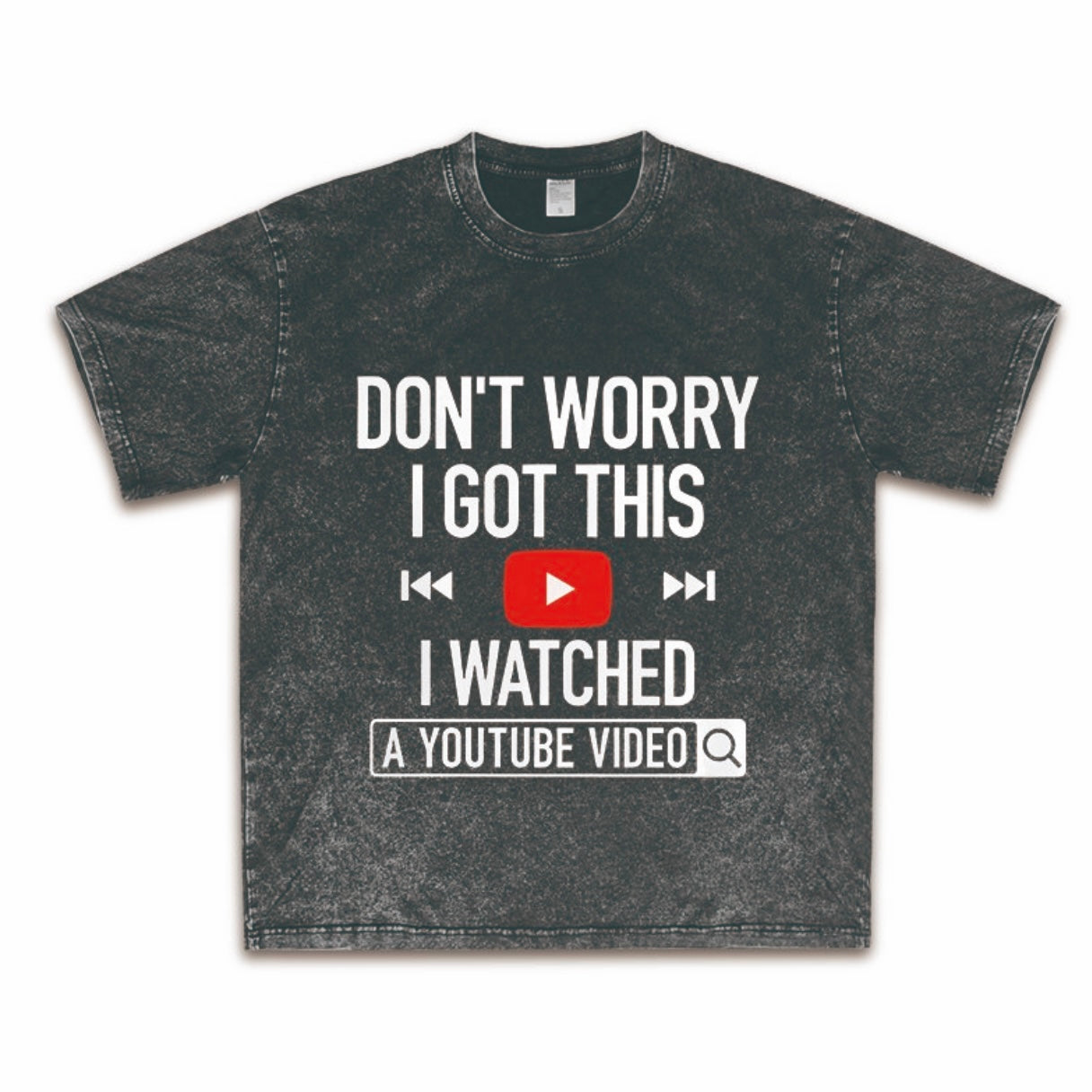 Don't Worry I Got This T-Shirt/Sweatshirt/Hoodie
