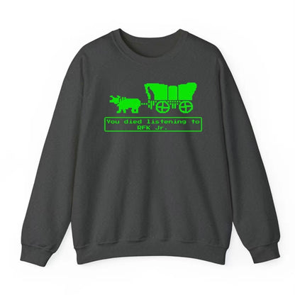 You Died Listening To RFK Jr. T-Shirt/Sweatshirt/Hoodie