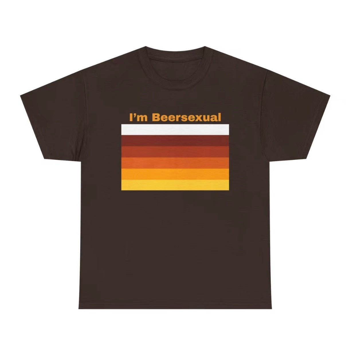 I'm Beersexual T-Shirt/Sweatshirt/Hoodie