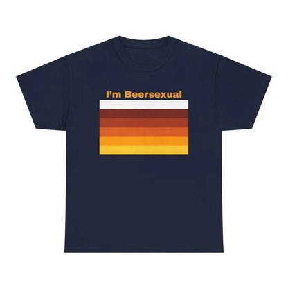 I'm Beersexual T-Shirt/Sweatshirt/Hoodie