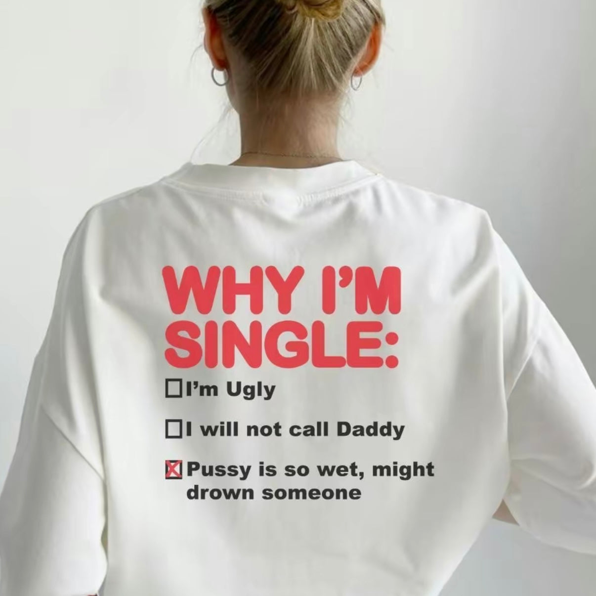 Why I'm Single Funny T-Shirt/Sweatshirt/Hoodie