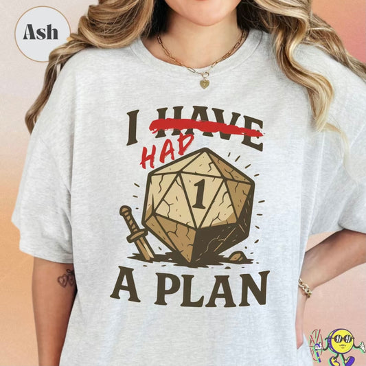 Don't Worry I Had A Plan T-Shirt/Sweatshirt/Hoodie
