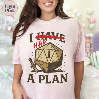 Don't Worry I Had A Plan T-Shirt/Sweatshirt/Hoodie