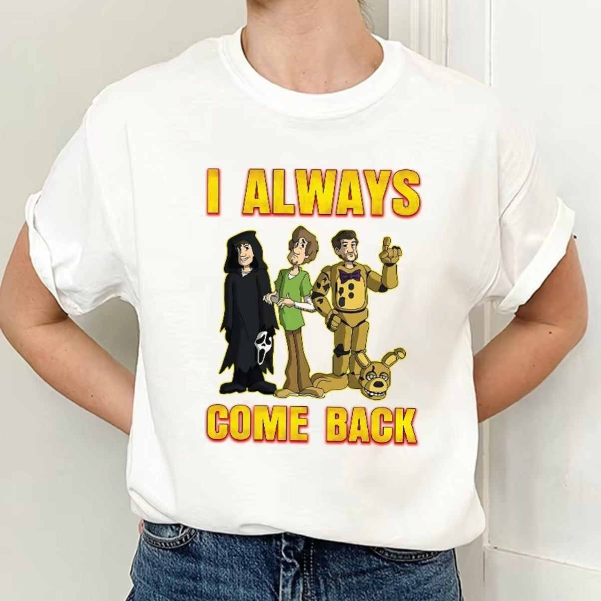 I Always Come Back T-Shirt/Sweatshirt/Hoodie