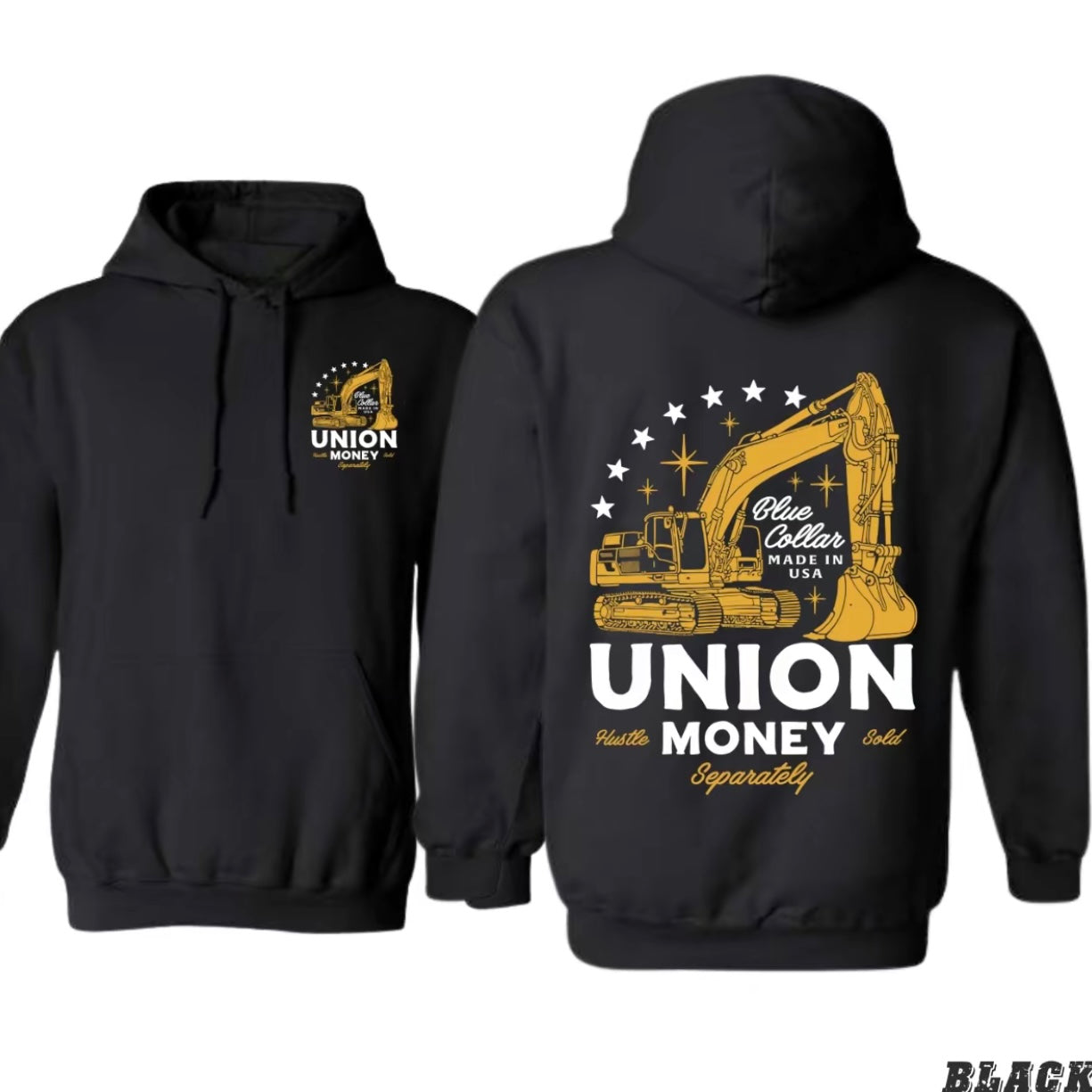 Union Money Blue Collar Made In USA Excavator Graphic For Hardworking Men T-Shirt/Sweatshirt/Hoodie